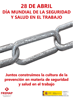 28 de abril. Día mundial de la SEGURIDAD EN EL TRABAJO y la salud en el trabajo