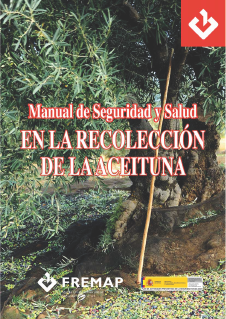 Manual de seguridad y salud en la recolección de la aceituna